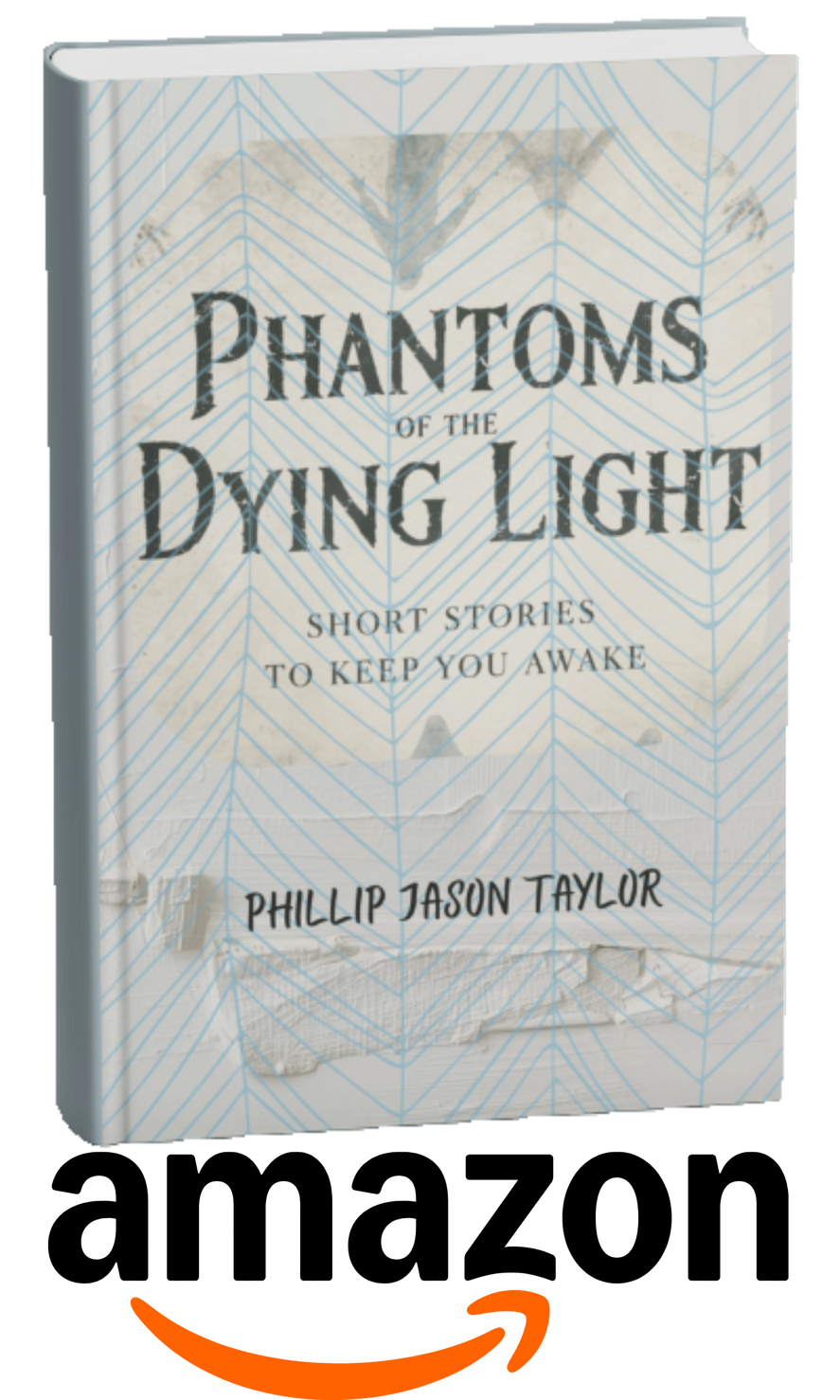 Phantoms of the Dying Light