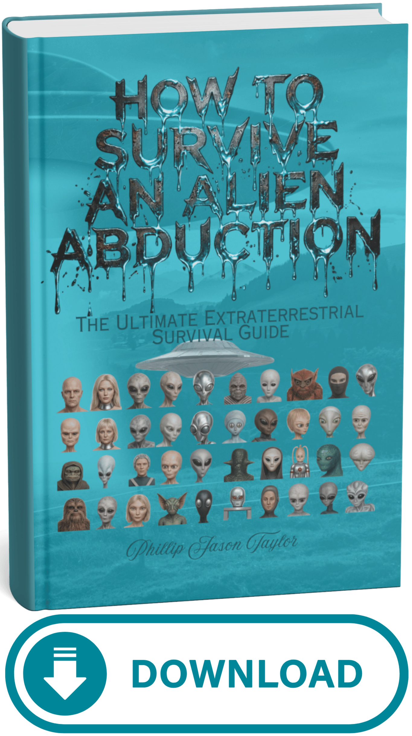 How to Survive an Alien Abduction How to Survive an Alien Abduction