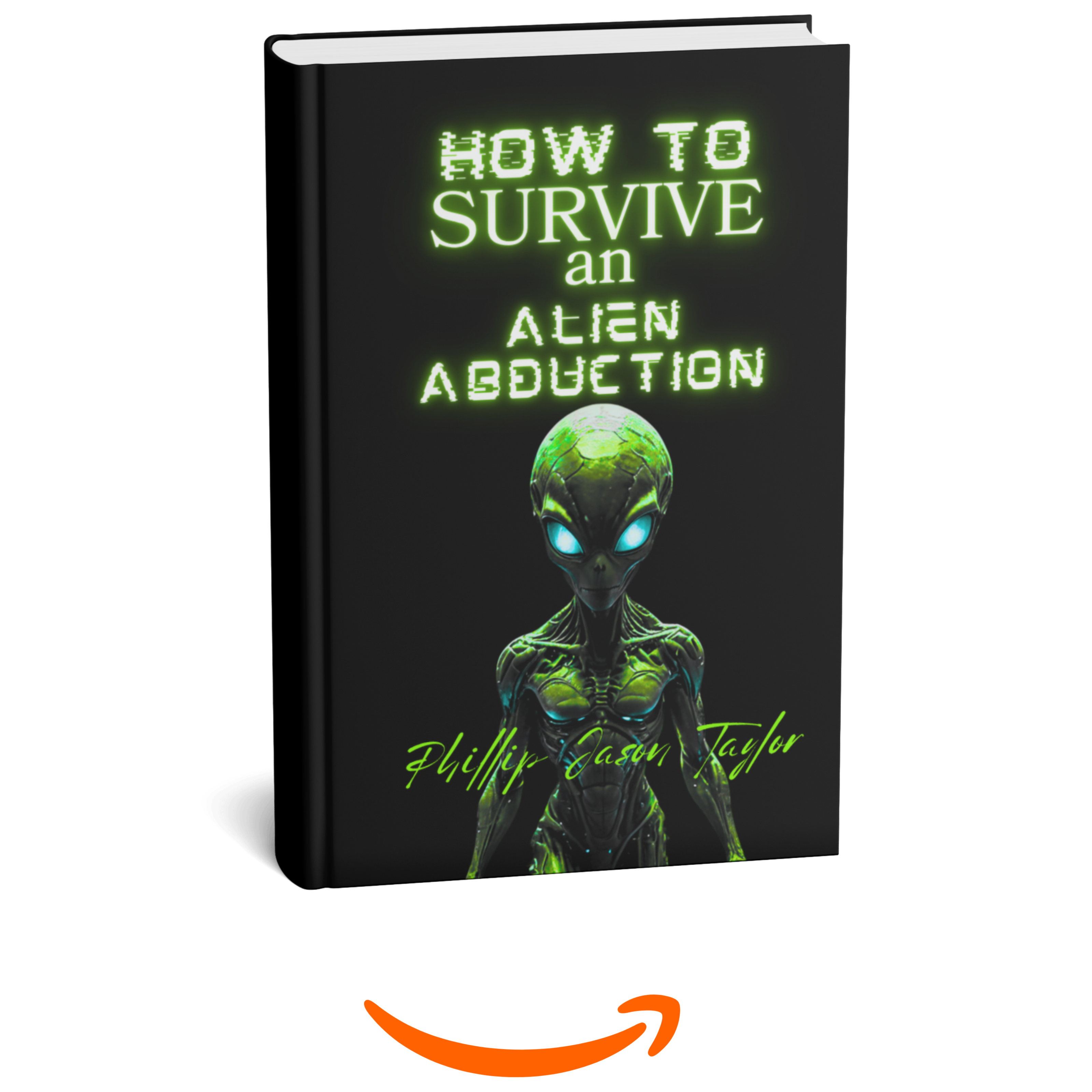 How to Survive an Alien Abduction