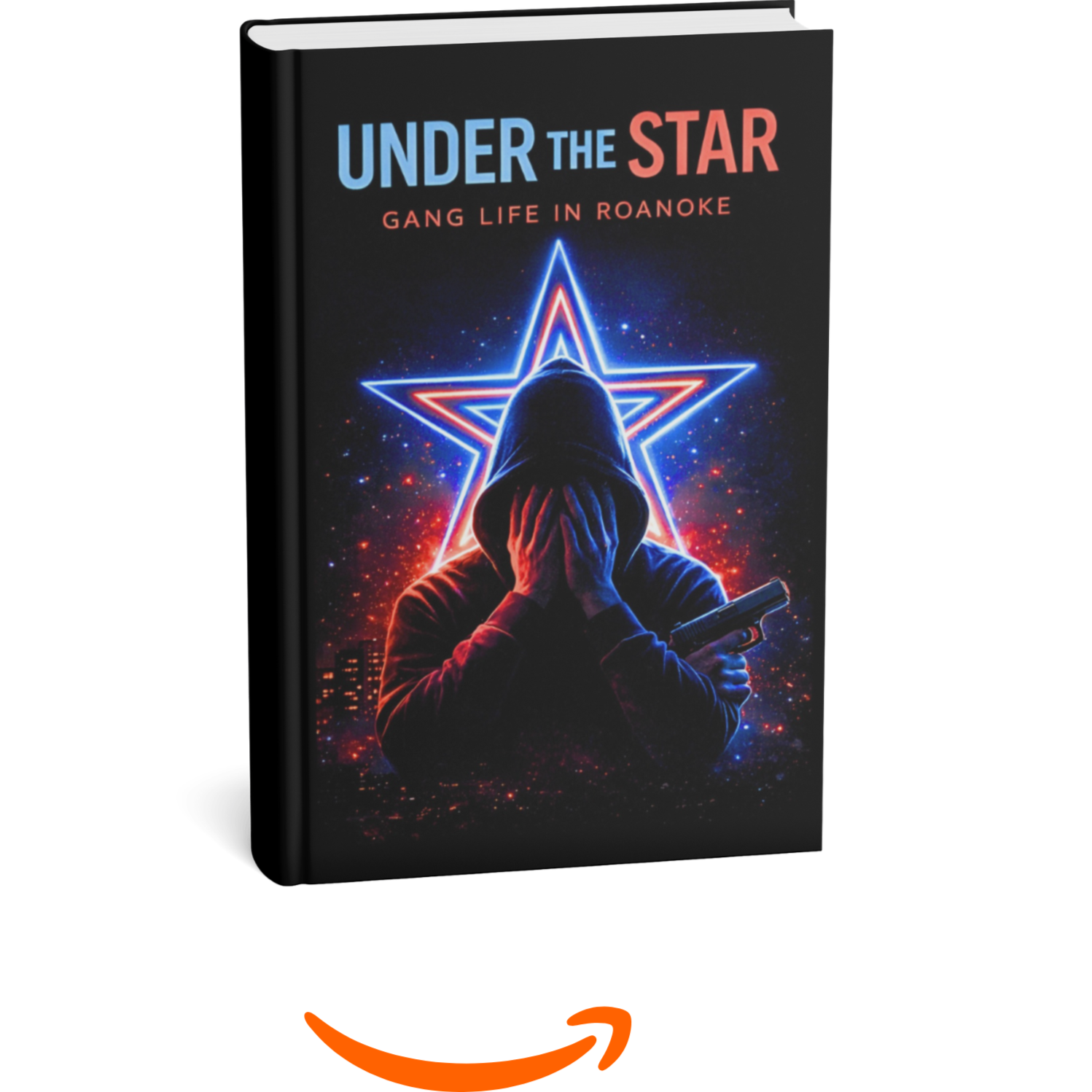 Under the Star: Gang Life in Roanoke Under the Star: Gang Life in Roanoke