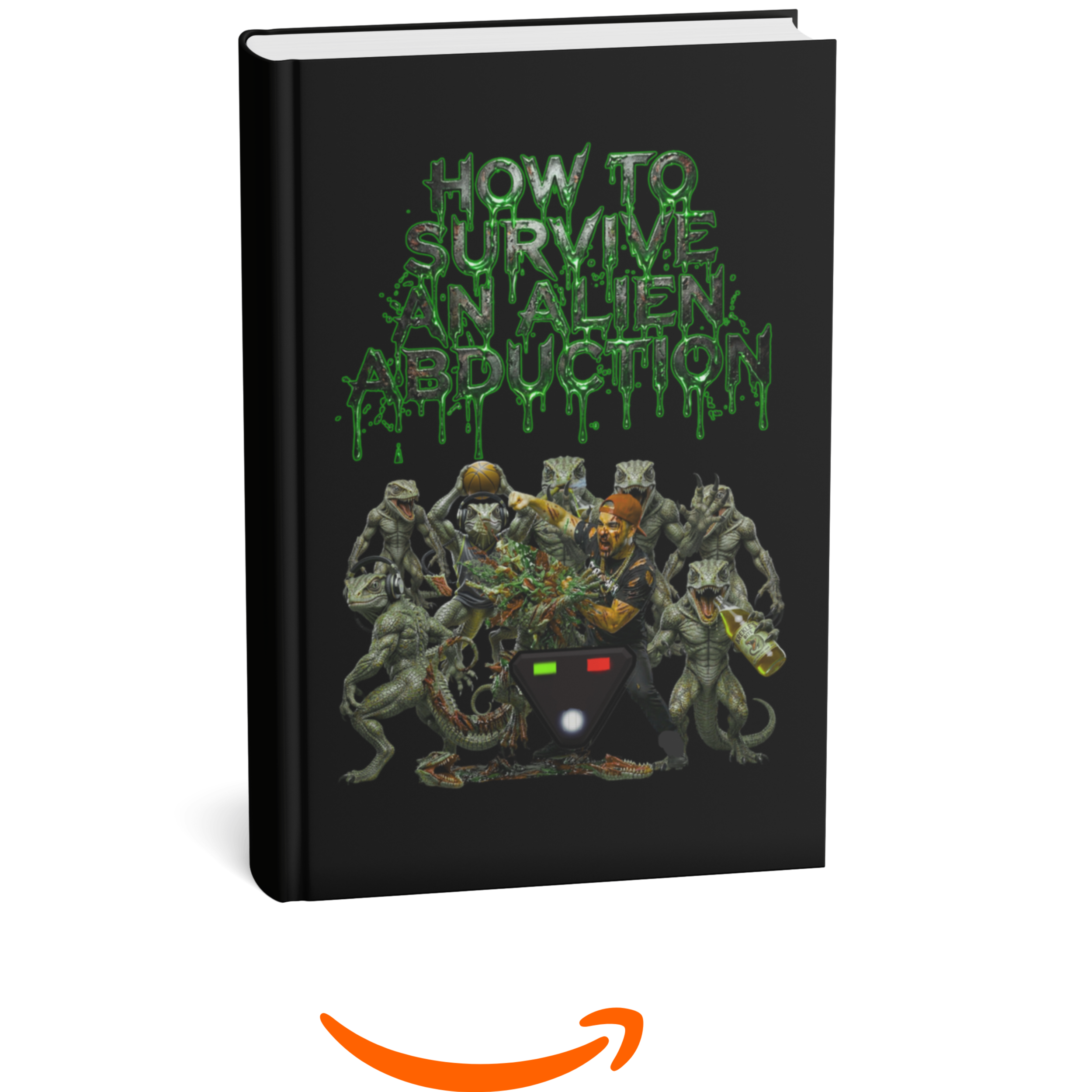 How to Survive an Alien Abduction How to Survive an Alien Abduction